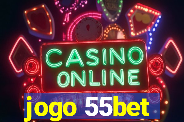 jogo 55bet